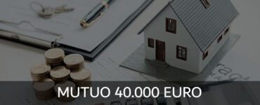 Mutuo 40.000 Euro Tasso Zero