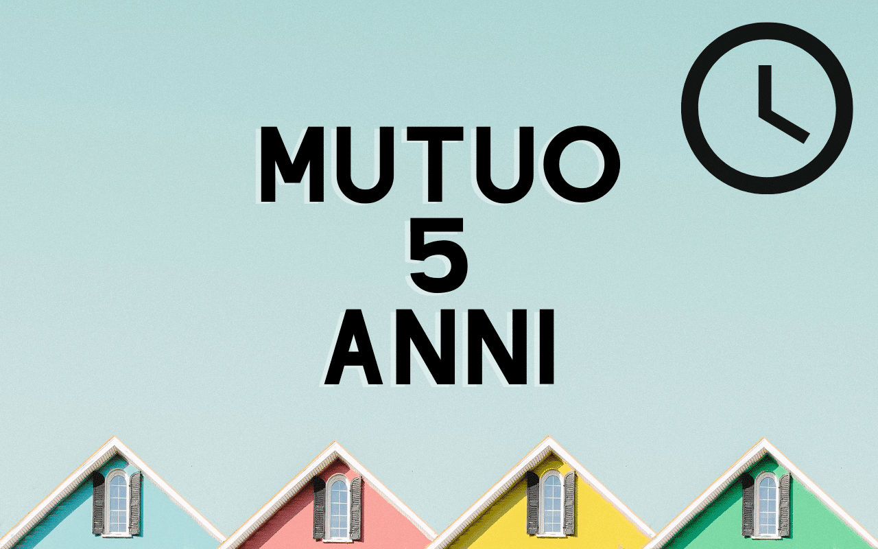 mutuo 5 anni