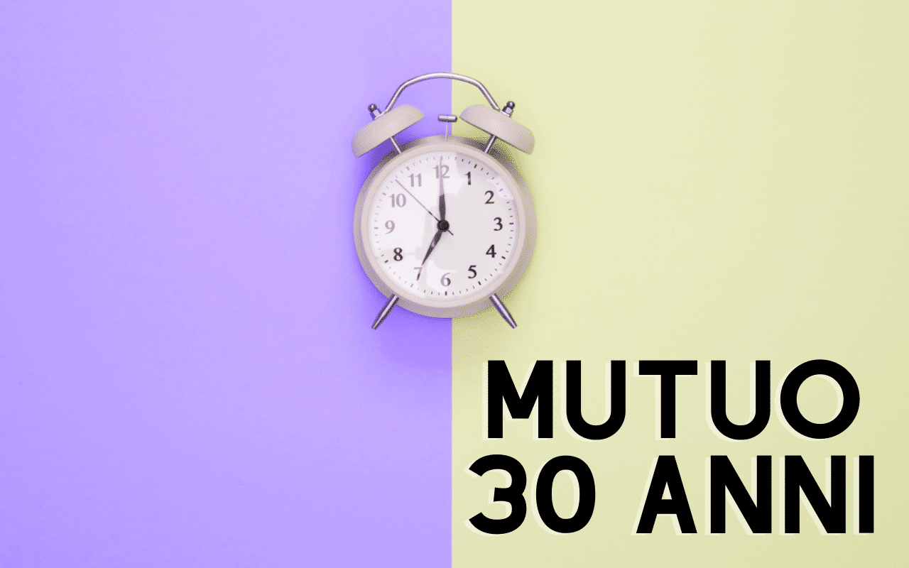 mutuo 30 anni